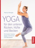Abbildung von: Yoga für den unteren Rücken, Hüfte und Becken - TRIAS