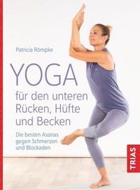 Abbildung von: Yoga für den unteren Rücken, Hüfte und Becken - TRIAS