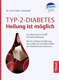 Cover: Typ-2-Diabetes - Heilung ist m&ouml;glich - TRIAS