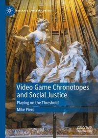 Abbildung von: Video Game Chronotopes and Social Justice - Palgrave Macmillan