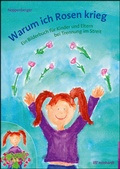 Cover: Warum ich Rosen krieg - Ernst Reinhardt Verlag