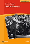 Cover: Die &Auml;ra Adenauer - wbg Academic in Herder