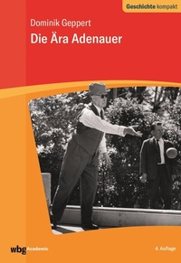 Abbildung von: Die Ära Adenauer - wbg Academic in Herder