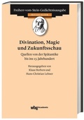 Cover: Divination, Magie und Zukunftsschau - wbg Academic in Herder