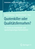 Cover: Quotenkiller oder Qualit&auml;tsfernsehen? - Springer VS