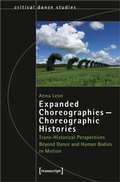 Cover: Expanded Choreographies - Choreographic Histories - transcript
