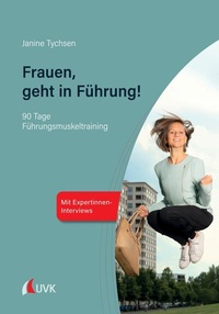 Abbildung von: Frauen, geht in Führung! - Uvk Verlag