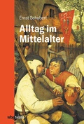Cover: Alltag im Mittelalter - Theiss in Herder