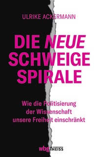 Abbildung von: Die neue Schweigespirale - Theiss in Herder