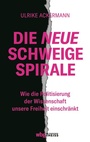 Cover: Die neue Schweigespirale - Theiss in Herder
