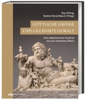 Cover: G&ouml;ttliche Gr&ouml;&szlig;e und gez&auml;hmte Gewalt - Philipp von Zabern in Herder