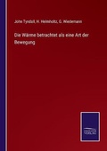 Cover: Die Waerme betrachtet als eine Art der Bewegung - Salzwasser-Verlag GmbH