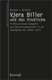 Abbildung von: Vjera Biller und das Kindliche - transcript