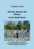 Cover: Auf den Spuren der R&ouml;mer in der Stadt Bonn - Kid Verlag