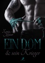Cover: Ein Dom und sein Krieger - dead soft verlag