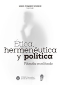 Cover: &Eacute;tica, hermen&eacute;utica y pol&iacute;tica - ITESO