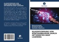 Cover: Klassifizierung Von Roentgenbildern Durch Optimiertes Deep Learning - Verlag Unser Wissen