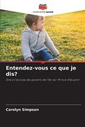 Cover: Entendez-vous ce que je dis? - Editions Notre Savoir