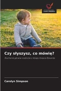 Cover: Czy slyszysz, co mowie? - Wydawnictwo Nasza Wiedza