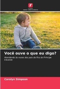 Cover: Voce ouve o que eu digo? - Edicoes Nosso Conhecimento