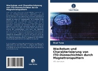 Abbildung von: Wachstum und Charakterisierung von ITO-Duennschichten durch Magnetronsputtern - Verlag Unser Wissen