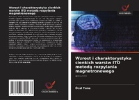 Abbildung von: Wzrost i charakterystyka cienkich warstw ITO metoda rozpylania magnetronowego - Wydawnictwo Nasza Wiedza