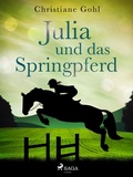 Cover: Julia und das Springpferd - Saga Egmont