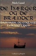 Cover: De haerger og de braender. Danmark og England i vikingetiden - Lindhardt og Ringhof