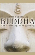 Cover: Buddha. Hans laere og dens gerning - Lindhardt og Ringhof