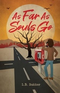 Cover: As Far As Souls Go - L.R. Bakker