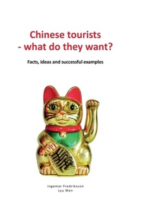 Abbildung von: Chinese tourists - what do they want? - Ingemar Fredriksson