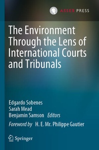 Abbildung von: The Environment Through the Lens of International Courts and Tribunals - T.M.C. Asser Press