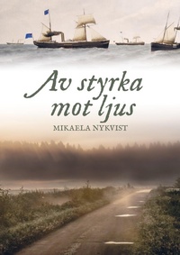 Abbildung von: Av styrka mot ljus - Runsorina Books