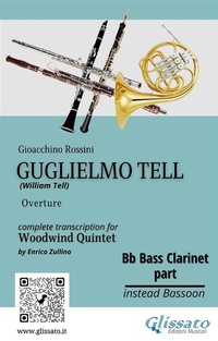 Abbildung von: Bb Bass Clarinet (instead Bassoon) part of "Guglielmo Tell" for Woodwind Quintet - Glissato Edizioni Musicali
