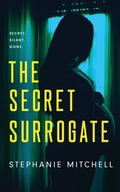 Cover: The Secret Surrogate - Alter Ego Publishing