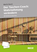 Cover: Der Taschen-Coach: Wahrnehmung ver&auml;ndern - Beltz Verlagsgruppe GmbH & Co. KG