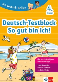 Abbildung von: Klett Die Deutsch-Helden: Deutsch-Testblock So gut bin ich! 4. Klasse - Klett