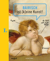 Abbildung von: Langenscheidt Bairisch ist (k)eine Kunst - PONS Langenscheidt