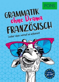 Abbildung von: PONS Grammatik ohne Drama Französisch - PONS Langenscheidt