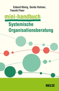 Abbildung von: Mini-Handbuch Systemische Organisationsberatung - Beltz Verlagsgruppe GmbH & Co. KG