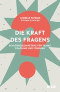 Cover: Die Kraft des Fragens - Beltz Verlagsgruppe GmbH & Co. KG