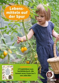 Abbildung von: Lebensmitteln auf der Spur - Beltz Verlagsgruppe GmbH & Co. KG