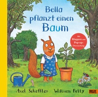 Abbildung von: Bella pflanzt einen Baum - Beltz Verlagsgruppe GmbH & Co. KG