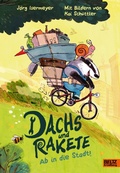Cover: Dachs und Rakete. Ab in die Stadt! - Beltz eBook