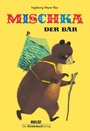 Cover: Mischka, der B&auml;r - Beltz | Der KinderbuchVerlag