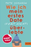 Cover: Wie ich mein erstes Date (fast nicht) &uuml;berlebte - Gulliver