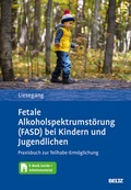 Cover: Fetale Alkoholspektrumst&ouml;rung (FASD) bei Kindern und Jugendlichen - Beltz Verlagsgruppe GmbH & Co. KG