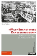 Cover: &raquo;Willy Brandt muss Kanzler bleiben!&laquo; - Campus Verlag Digital