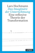 Cover: Das Imagin&auml;re der Unternehmung - Campus