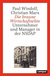 Abbildung von: Die braune Wirtschaftselite - Campus